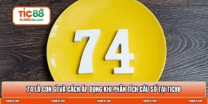 74 là con gì