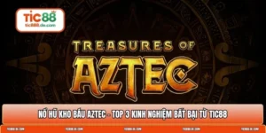 Nổ hũ Kho Báu Aztec