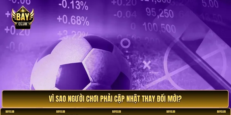 Những thay đổi luật cá cược trực tuyến cần biết